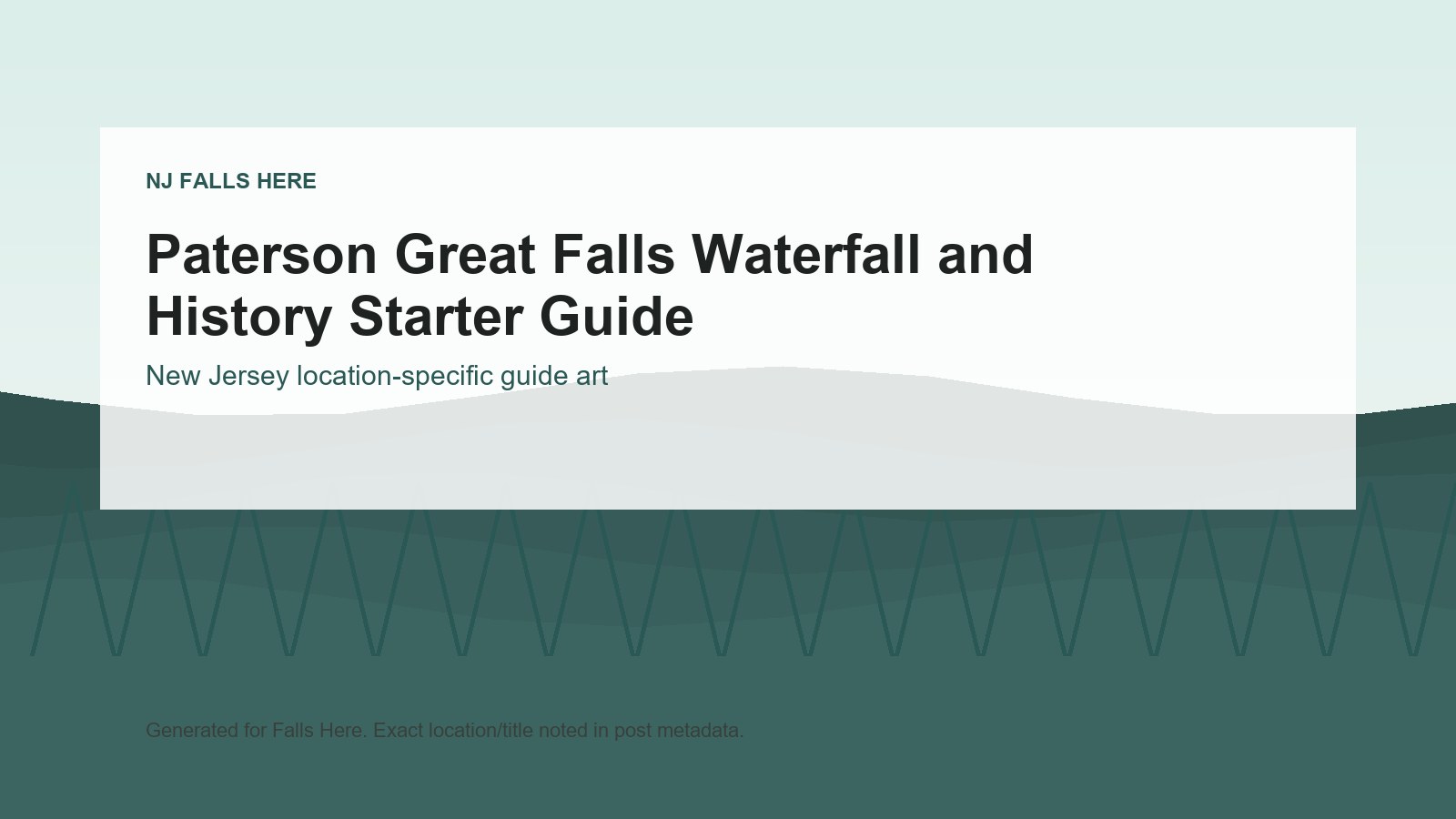 Paterson Great Falls Waterfall and History Starter Guide generated location-specific hero art.